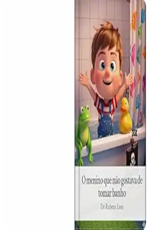 O menino que não gostava de tomar banho - Rubens Loss