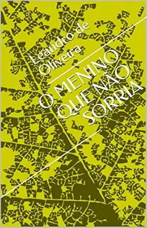 O MENINO QUE NÃO SORRIA – Leandro  de Oliveira