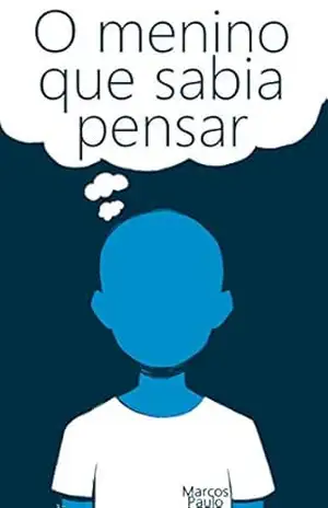 O menino que sabia pensar – Marcos Paulo
