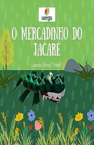 O mercadinho do Jacaré – Loanda Alves Triboli