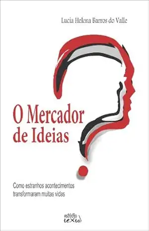 O Mercador de Ideias – Lucia Helena Barros do Valle