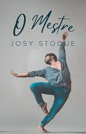 O Mestre (Duologia O Mestre e O Ator Livro 1) – Josy Stoque