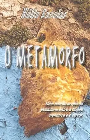 O Metamorfo – HELIO BACELAR