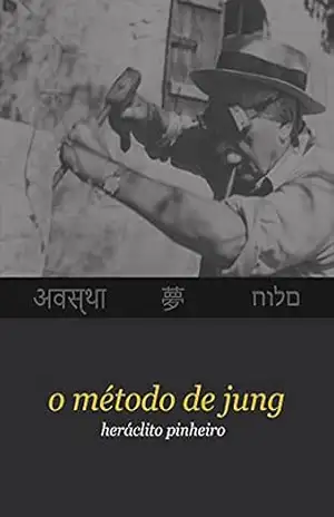 O Método de Jung – Heráclito Pinheiro