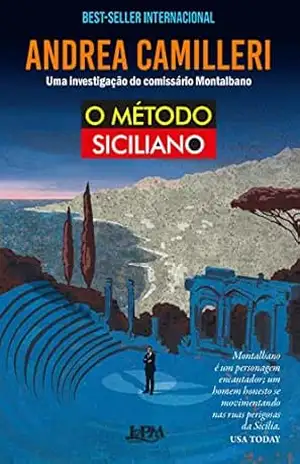 O método Siciliano: Uma investigação do comissário Montalbano (Salvo Montalbano Livro 4) – Andrea Camilleri