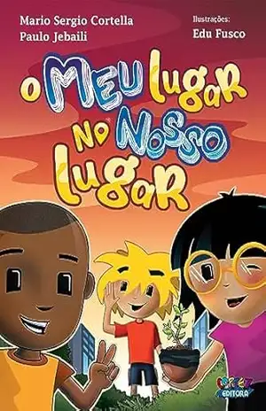 O meu lugar no nosso lugar – Mario Sergio Cortella