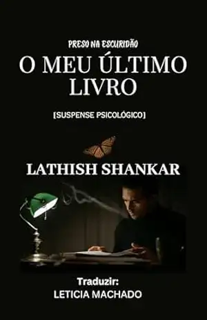 O Meu Último Livro: Preso na Escuridão – Lathish Shankar
