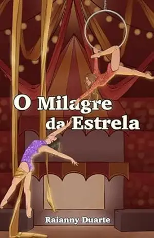 O Milagre da Estrela – Raianny Duarte