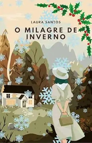 O Milagre de inverno – Laura santos