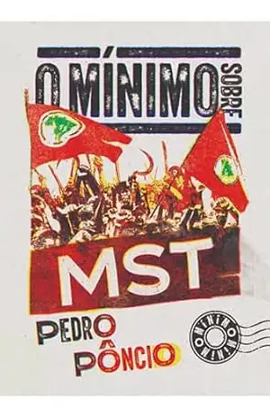 O mínimo sobre MST – Pedro Poncio