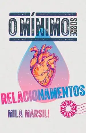 O mínimo sobre relacionamentos – Mila Marsili