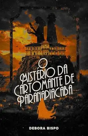 O Mistério da Cartomante de Paranapiacaba – Debora Bispo