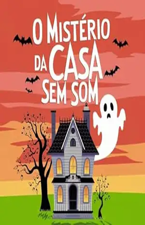 O Mistério da Casa Sem Som - Livros Infantis  ALI