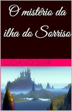 O mistério da ilha do ☺ – luciano silva