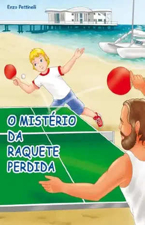 O mistério da raquete perdida – Ping–Pong – Enzo Pettinelli