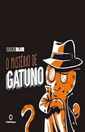 O mistério de Gatuno (Coleção Blue) – Paulo Kielwagen
