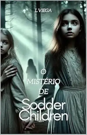 O MISTÉRIO DE SODDER CHILDREN - L ETICIA  VIEGA