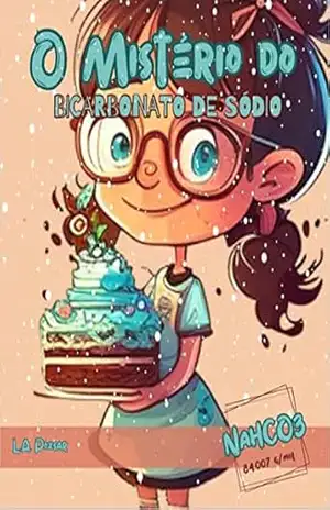 O mistério do bicarbonato de sódio – Lara Pozsar