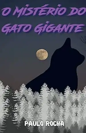 O Mistério do Gato Gigante - Paulo Rocha