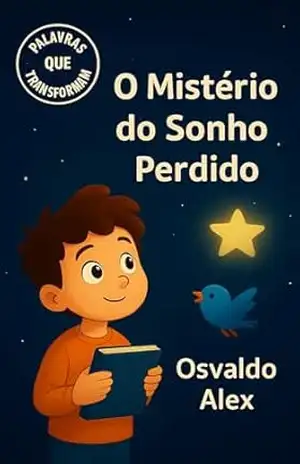 O Mistério do Sonho Perdido - OSVALDO FERNANDO