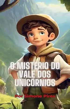 O mistério do Vale dos Unicórnios – Simone Pires