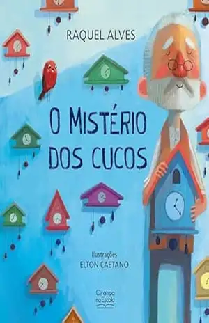 O mistério dos cucos - Raquel Alves