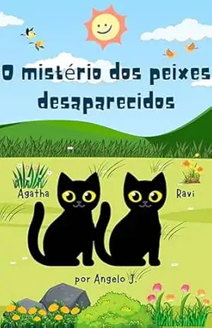 O mistério dos peixes desaparecidos – Angelo J.