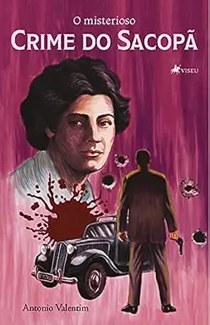 O misterioso Crime do Sacopã – Antonio Valentim