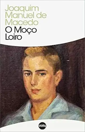 O Moço Loiro (Clássicos Hiperliteratura Livro 156) – Joaquim Manuel de Macedo