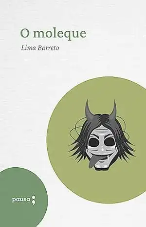 O moleque – Lima Barreto