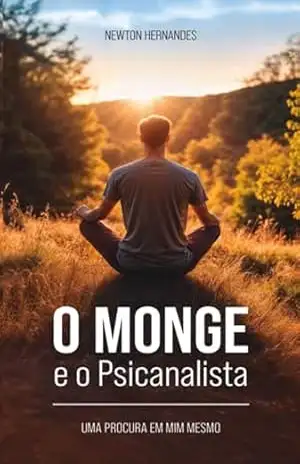 O Monge E O Psicanalista – Newton Hernandes