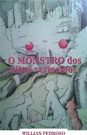 O Monstro dos Olhos Vermelhos – Willian Pedroso