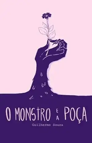 O Monstro e a Poça – Guilherme Souza