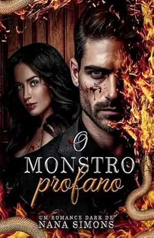 O monstro profano (Cosa Nostra: legados de sangue Livro 4) - Nana Simons