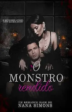 O monstro rendido (Cosa Nostra: legados de sangue Livro 3) - Nana Simons