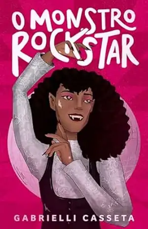 O Monstro Rockstar (Baile dos Corvos Livro 3) – Gabrielli Casseta