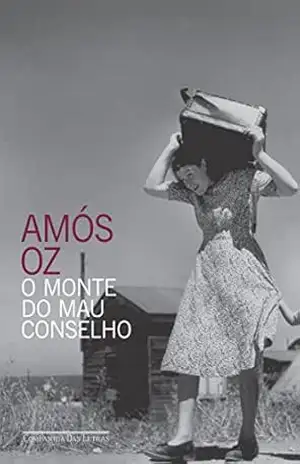 O monte do Mau Conselho – Amós Oz