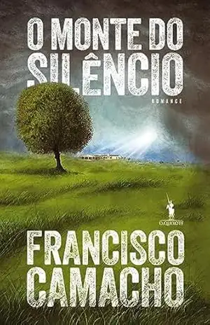 O Monte do Silêncio – Francisco Camacho