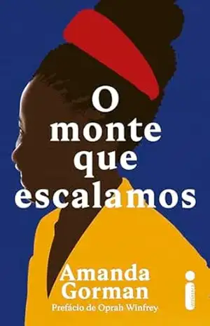 O monte que escalamos – Amanda Gorman