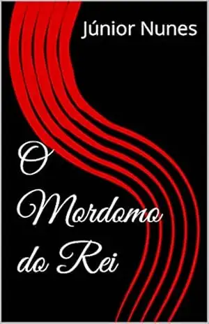 O Mordomo do Rei – Júnior Nunes