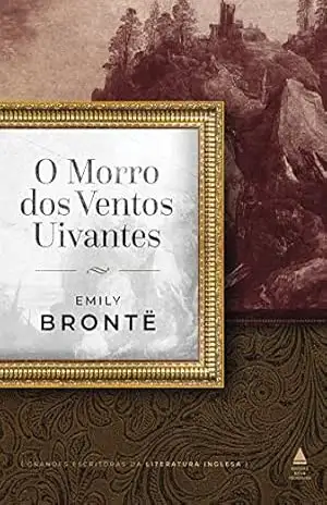 O morro dos ventos uivantes – Emily Brontë