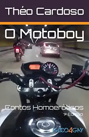 O Motoboy: Contos Homoeróticos - Théo Cardoso