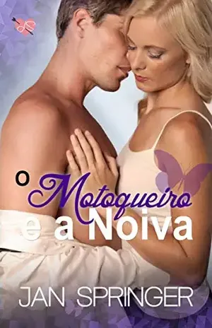 O Motoqueiro e a Noiva – Jan Springer