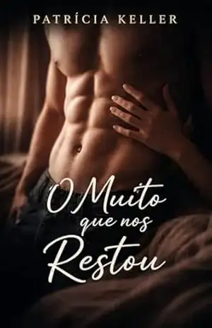 O Muito Que Nos Restou - Patrícia  Keller