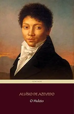 O Mulato – Aluísio De Azevedo