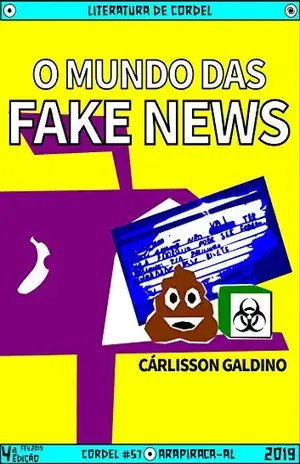 O Mundo das Fake News – Cárlisson Galdino