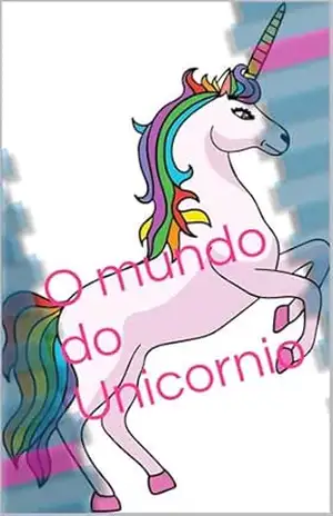 O mundo do Unicornio – Varios Autores