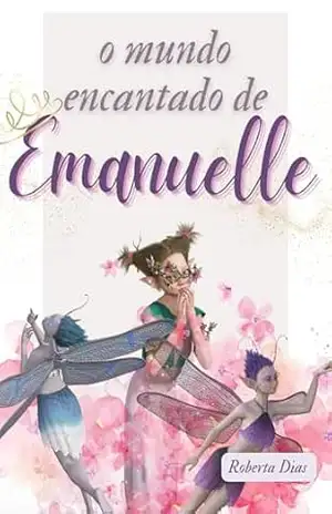 O mundo encantado de Emanuelle – Jéssica Dias