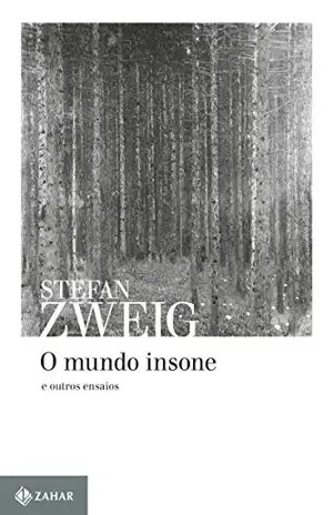 O Mundo Insone: E outros ensaios – Stefan Zweig