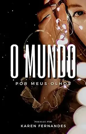 O mundo por meus olhos – Karen Fernandes